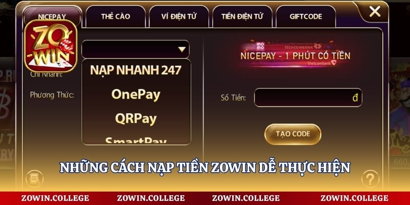 Những cách nạp tiền Zowin dễ thực hiện